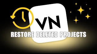 🔥 TECH: How to Recover / Restore Deleted Projects in VN Video Editor App | NEW UPDATE