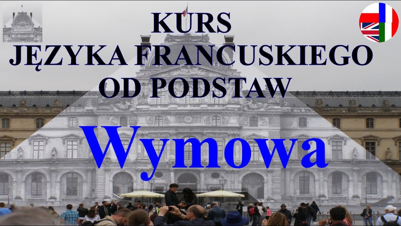 Kurs Języka Francuskiego Dla Początkujących. Wymowa. - YouTube