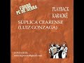 Playback/Karaokê - Súplica Cearense por RRP