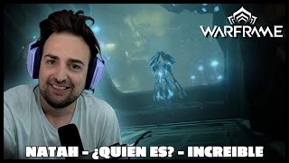 WARFRAME ESPAÑOL - NATAH ¿QUIEN ES NUESTRA MADRE?