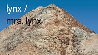 Lynx / Mrs. Lynx