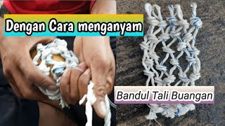 Tutorial Membuat Bandul Tali buangan Kapal... Lain dengan yang lain..