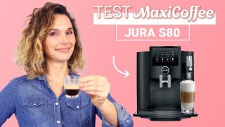 JURA S80 | Machine à café automatique | Le Test MaxiCoffee