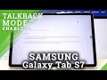 How to Activate TalkBack in SAMSUNG Galaxy Tab S7 – Activate Voice Assistant