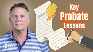 Probate Explained—Key Lessons and Mistakes to Avoid