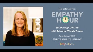 Empatico Empathy Hour with Wendy Turner