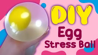 Egg Stress Ball - Squishy, Stretchy Fidget Balloon - DIY Fidget Toys Ideas