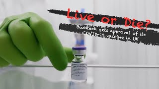 Live or die? BioNtech gets approval of its COVID-19 vaccine in UK