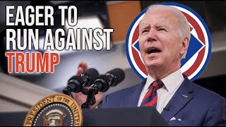 Joe Biden "Eager" to Run Against Trump in 2024
