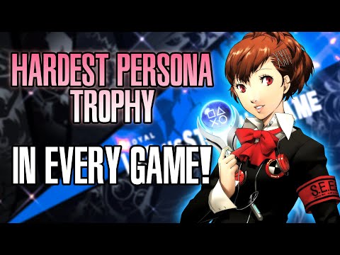 HARDEST PERSONA TROPHIES RANKED! (11 GAMES)