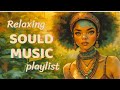 Soul music | Music to Lift Your Mood and Spirit - Neo soul/r&b