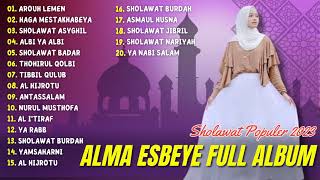 Sholawat Terbaru 2023 || Alma Esbeye Full Album - Arouh Lemen, Haga Mestakhabeya ||