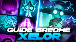 GUIDE XELOR WAKFU EN BRECHE