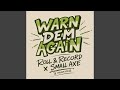 Warn Dem Again