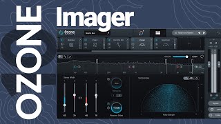 Ozone 10 - Imager & Recover Sides - In-Depth w/ Bill from iZotope