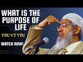 What Is The Purpose Of Life In The Light Of Islam -- Dr. Zakir Nick.