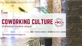 Coworking Culture at Brooklyn Creative League