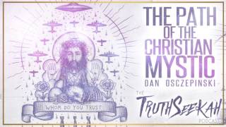The Path Of The Christian Mystic  Dan Osczepinski