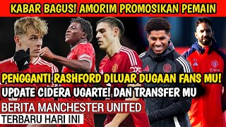 KEJUTAN❗Amorim siap promosikan StStriker baru pengganti Rashford🔴Update Cidera uGarte🔴 Transfer MU