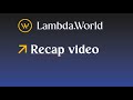 Lambda World 2025 Summary Video
