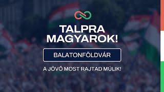 Balatonföldvár. Talpra, Magyarok!