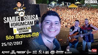 #SamukaNaEstrada #DrumCam em São Mateus-MA 25/12/17