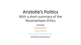 Aristotle's Ethics, and the Politics Books I & II