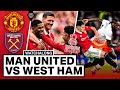 Man United 3-1 West Ham | LIVE STREAM Watchalong |  FA Cup Fifth Round