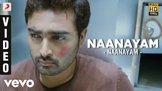 Naanayam - Naanayam Video | Prasanna, Sibi Raj | James Vasanthan