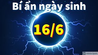 NGÀY 16 THÁNG 6 |BÍ ẨN NGÀY SINH CỦA BẠN  16/6 | 16-6