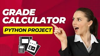 Python Grade Calculator Project | Easy Tutorial for Beginners | Python Project