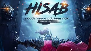Asli Hiphop Song | HISAB #FREESTYLE RAP  | Noddy Rapper | Official lyrics Video | Dj Abhi | #HIPHOP