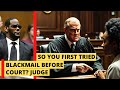 Accusers first failed with blackmail before they resorted to law suits against R Kelly