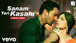 Description:Song - Sanam Teri KasamSinger - Ankit Tiwari, Palak Muchhal Composer - Himesh Reshammiya