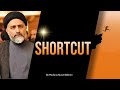 Sab Ko Shortcut Chaiye| By Maulana Nusrat Bukhari #shorts