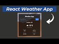 Build a Modern Weather App with React, Tailwind CSS, and Background Video | Step-by-Step Tutorial