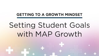 Setting student goals with MAP Growth