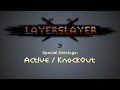 Layer Slayer Tutorial 03: Active Knock Out