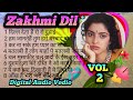 Zakhmi Dil (( र्दद भरे नगमे )) 80,s 90,s Kumar Sanu & Alka Yagnik Best Song