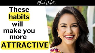 5 Habits That Will Make You Instantly Hot