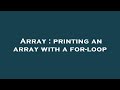 Array : printing an array with a for-loop