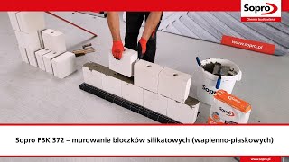 Jak murować bloczki silikatowe (wapienno-piaskowych) przy użyciu Sopro FBK 372?