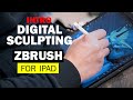 Everything you need to get started sculpting on the iPad - ZBrush