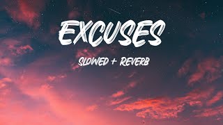 Excuses - AP Dhillon Slowed & Reverb || Excuses song Lyrics Slowed Reverb|| Excuses Tiktok Version