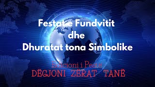 Festat e Fundvitit dhe Dhuratat tona Simbolike / Edicioni i Pestë \