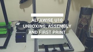 Alfawise U10 Unboxing, Assembly and First Print