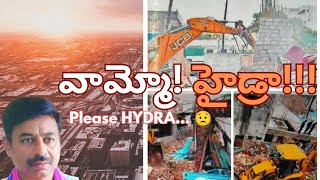 Please Hydra. వామ్మో హైడ్రా.