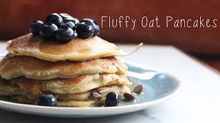 How to Make EASY FLUFFY OAT PANCAKES RECIPE | Ilhan. A