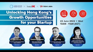 Unlocking Hong Kong’s Growth Opportunities for your Startup