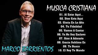MUSICA CRISTIANA : MARCO BARRIENTOS -Al Estar Aqut..., Dies Esta Aqui,Gloria En Lo Alto,Tu Fidelidad